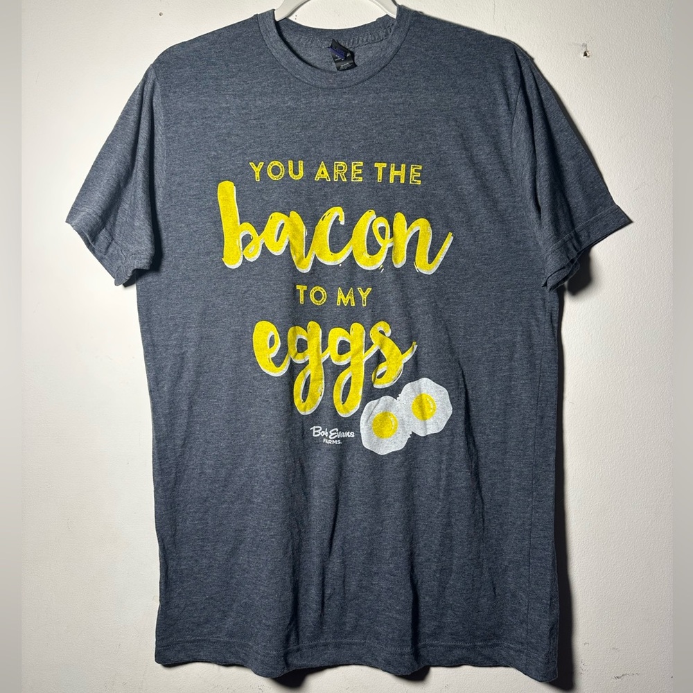 Bob Evans You Are The Bacon To My Eggs Gray Graphic‎ Tee Shirt Adult Medium